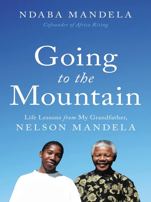 Title details for Going to the Mountain by Ndaba Mandela - Wait list